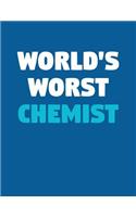 World's Worst Chemist