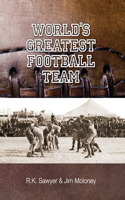World's Greatest Football Team