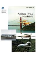 Airplane Flying Handbook (FAA-H-8083-3a)