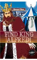 Find King Alfred!