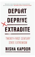 Deport, Deprive, Extradite: Twenty-First-Century State Extremism