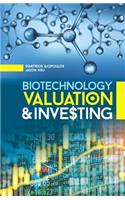 Biotechnology Valuation & Investing