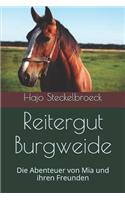 Reitergut Burgweide: Die Abenteuer Von MIA Und Ihren Freunden