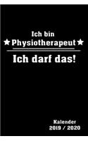 Ich Bin Physiotherapeut Ich Darf Das Kalender 2019/2020