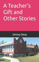 Teachers Gift and Other Stories