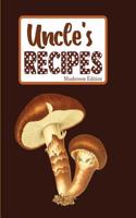 Uncle's Recipes Mushroom Edition