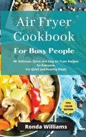 Air Fryer Cookbook for Busy People