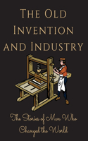 Old Invention and Industry