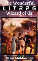 Wonderful LitRPG Wizard of Oz