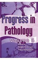 Progress in Pathology: Volume 6