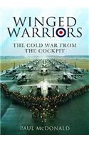 Winged Warriors: The Cold War From the Cockpit
