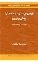 Fruit and Vegetable Processing: Improving Quality(Woodhead Publishing Series in Food Science, Technology and Nutrition)
