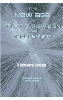 The New Age of Police Supervision and Management