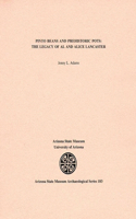 Pinto Beans and Prehistoric Pots: The Legacy of Al and Alice Lancaster: The Legacy of Al and Alice Lancaster