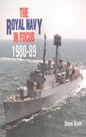 Royal Navy in Focus 1980-89