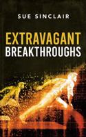 Extravagant Breakthroughs