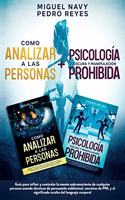 Como Analizar a Las Personas + Psicología Oscura Y Manipulación Prohibida: Guía para influir y controlar la mente subconsciente de cualquier persona usando técnicas de persuasión subliminal, secretos de PNL y el significado