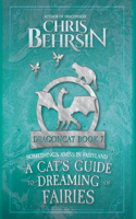 Cat's Guide to Dreaming of Fairies