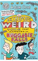 The Extremely Weird Thing that Happened in Huggabie Falls