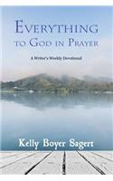 Everything to God in Prayer