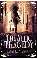 Attic Tragedy