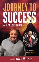 Journey to Success with Dr. Joel Vance