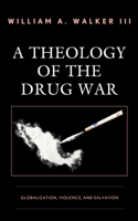 Theology of the Drug War