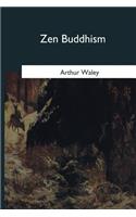Zen Buddhism: and Its Relation to Art