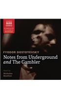 Notes from Underground and the Gambler