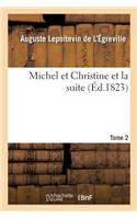 Michel Et Christine Et La Suite. Tome 2