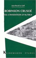 Robinson Crusoe Ou l'Invention d'Autrui