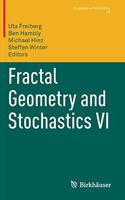 Fractal Geometry and Stochastics VI