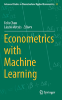 Econometrics with Machine Learning