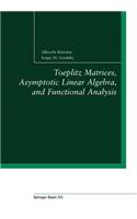 Toeplitz Matrices, Asymptotic Linear Algebra, and Functional Analysis