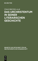 Urchristentum in seiner literarischen Geschichte