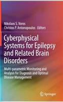 Cyberphysical Systems for Epilepsy and Related Brain Disorders