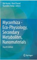 Mycorrhiza - Eco-Physiology, Secondary Metabolites, Nanomaterials