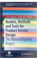 Models, Methods and Tools for Product Service Design