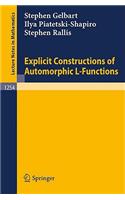 Explicit Constructions of Automorphic L-Functions