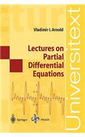 Lectures on Partial Differential Equations