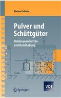Pulver Und Schuttguter: Fliesseigenschaften Und Handhabung