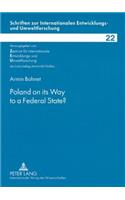 Poland on its Way to a Federal State?