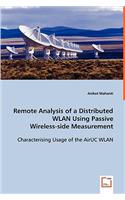 Remote Analysis of a Distributed WLAN Using Passive Wireless-side Measurement