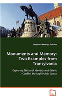 Monuments and Memory: Two Examples from Transylvania