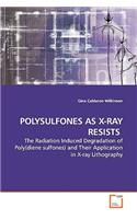 Polysulfones as X-Ray Resists