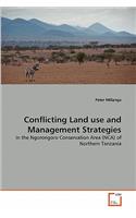 Conflicting Land use and Management Strategies