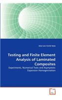 Testing and Finite Element Analysis of Laminated Composites