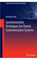 Synchronization Techniques for Chaotic Communication Systems: (Signals and Communication Technology)
