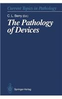 Pathology of Devices