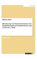 Bilanzierung von Finanzinstrumenten des Handelsbestandes bei Kreditinstituten nach § 340e Abs. 3 HGB